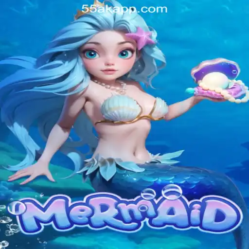 Dive into the Magic: Discover 'Mermaid' on the 55AK.bet Platform
